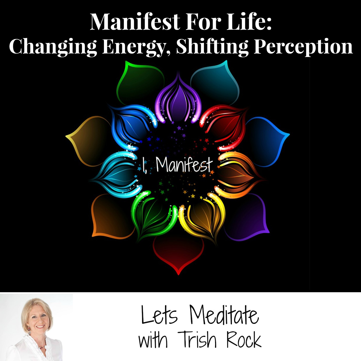 Manifest For Life: Lets Meditate, No.1