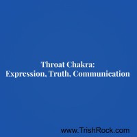 www.trishrock.com Throat Chakra