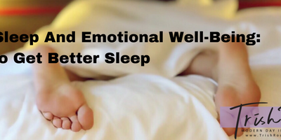 Good Sleep And Emotional Well-Being: How To Get Better Sleep