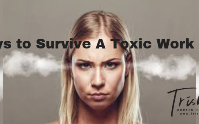 5 Ways to Survive A Toxic Work Place